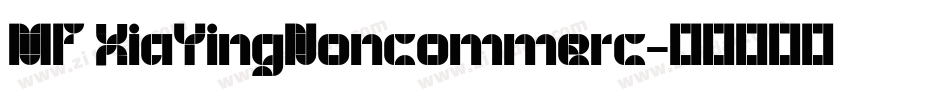 MF XiaYingNoncommerc字体转换